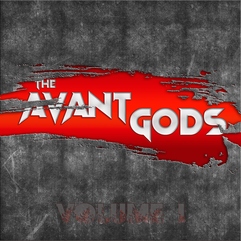 The Avant Gods - Volume I